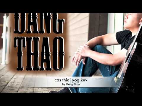 Hmong new music Artist 2011-2012: Dang Thao