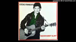 Steve Forbert | Say Goodbye to Little Jo [1979]
