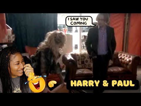 Harry & Paul - I saw you coming |American Reaction