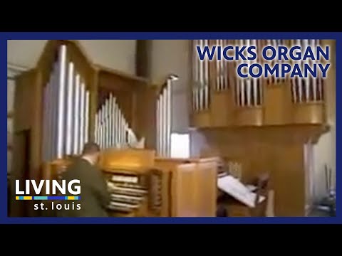 Wick's Organ Company | Living St. Louis