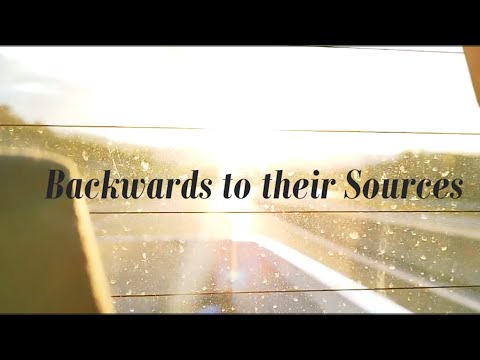 Backwards to their Sources - Short Film