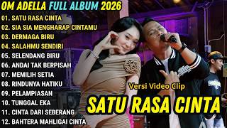 Download lagu OM ADELLA FULL ALBUM TERBARU 2026 || SATU RASA CINTA - SIA SIA MENGHARAP CINTAMU mp3