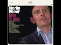 My Shoes Keep Walking Back To You~Charlie Walker