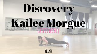 Discovery - Kailee Morgue |dance fitness workout| BARRE