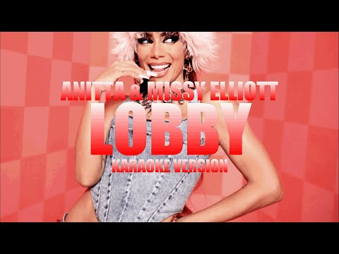 Lobby - Anitta x Missy Elliott (Instrumental Karaoke) [KARAOK&J]