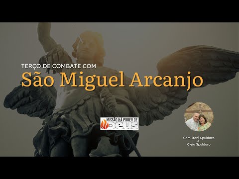 Terço de Combate com São Miguel Arcanjo - 23h30 | 13/05/2024