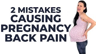 2 Mistakes = Pregnancy Back Pain &amp; Posterior Baby (Sunny Side Up Baby)