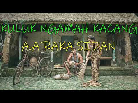 KULUK NGAMAH KACANG_AA Raka Sidan (KARAOKE).