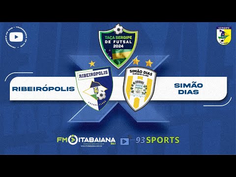 RIBEIRÓPOLIS X SIMÃO DIAS - TAÇA SERGIPE DE FUTSAL 2024
