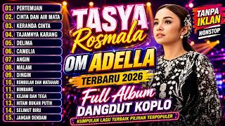 Download lagu Tasya Rosmala Full Album OM ADELLA 2026 🎤 Dangdut Koplo Terbaru mp3 Download lagu Tasya Rosmala Full Album OM ADELLA 2026 🎤 Dangdut Koplo Terbaru mp3