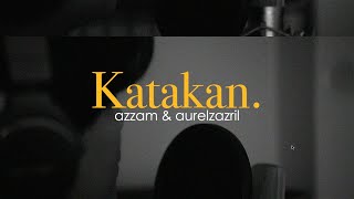 Download lagu Azzam, Aurelzazril - Katakan mp3 Download lagu Azzam, Aurelzazril - Katakan mp3