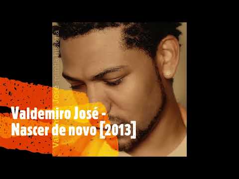 Valdemiro José - Nascer de novo [2013]