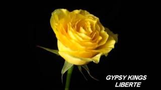 GYPSY KINGS - LIBERTE.
