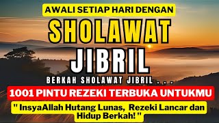 Download lagu SHOLAWAT JIBRIL PEMBUKA PINTU REZEKI #sholawatpenarikrezeki mp3