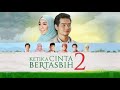 Ketika Cinta Bertasbih 2 Full Hd