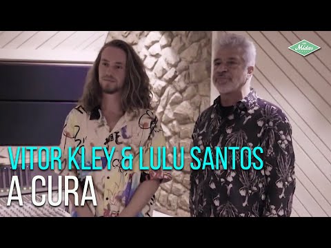 Vitor Kley & Lulu Santos - A Cura