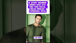 Download lagu IG Story Shaheer Sheikh Usai Ayu Ting Ting Batal Nikah dengan Fardhana Viral #ayutingting #shorts mp3