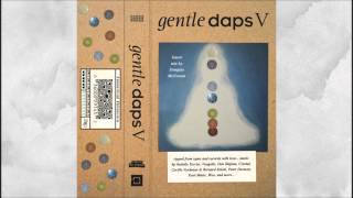 Gentle Daps V: Guest Mix by Douglas Mcgowan