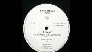 THE ISMAILIS - We are friends with everybody