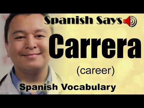 Carrera: How to Say / Pronounce Carrera - Career in Spanish | Spanish Says
