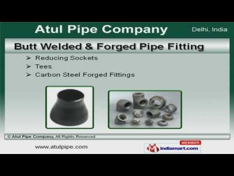 Atul Pipe Company, New Delhi - Manufacturer of Gi Pipe Nipple and Mild ...