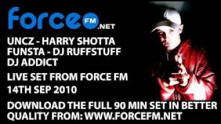 UNCZ - Harry Shotta - Funsta - Ruffstuff - FORCE FM - 14th Sep 2010 - DnB - Drum & Bass