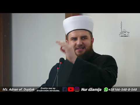 hfz. Adnan ef. Dupljak - Ne ljuti se
