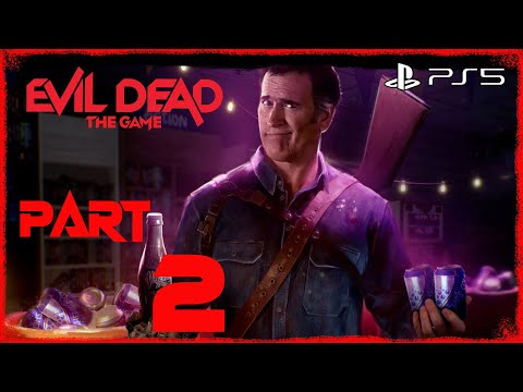 EVIL DEAD THE GAME MISSION 2 Gameplay Walkthrough Part 2 PS5