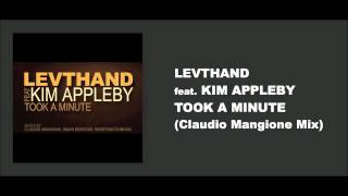 Levthand feat. Kim Appleby - Took A Minute ( Claudio Mangione Club Mix )