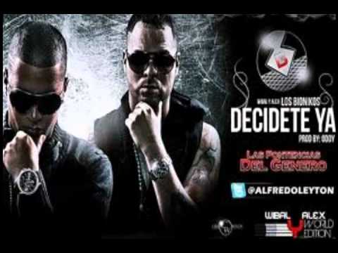 Decidete ya - Wibal y Alex