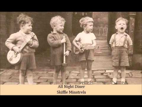All Night Diner   Skiffle Minstrels