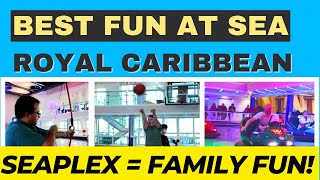 Royal Caribbean Seaplex - The ultimate family fun cruise activity