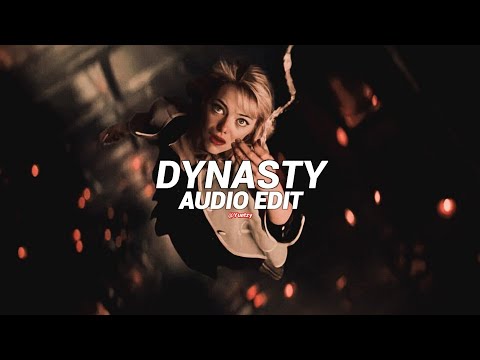 Dynasty - MIIA [Edit Audio]