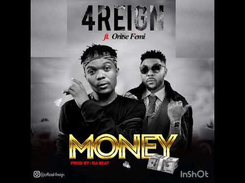 4reign - Money (feat. Oritse Femi) [Official Audio]