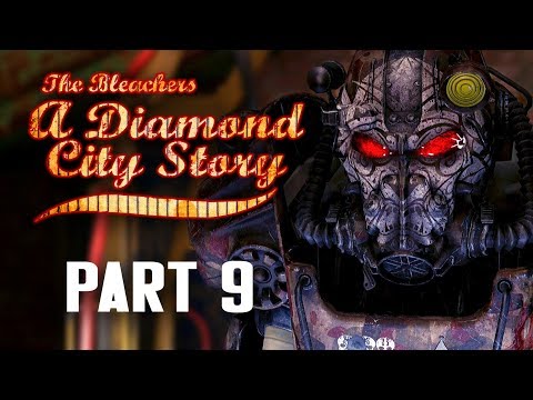 THE BLEACHERS - A DIAMOND CITY STORY!! | Fallout 4 Mod Playthrough (Part #9)