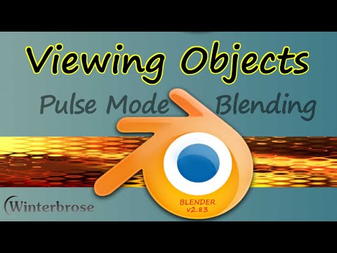PULSE MODE BLENDING 04: Viewing Objects in Blender v2.83