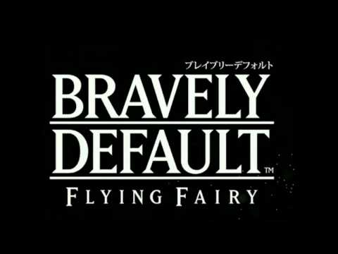 Bravely Default: Flying Fairy - Conflicts' Chime Extended