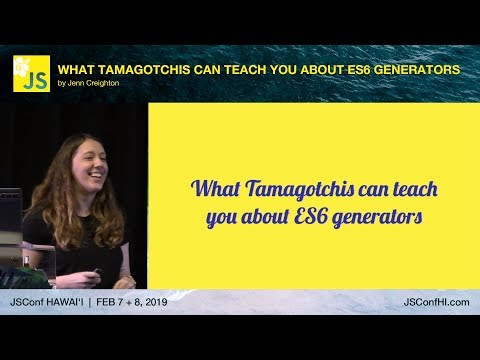 たまごっちが教えてくれること ES6発電機について - Jenn Creighton｜JSConf Hawaii 2019 (What Tamagotchis Can Teach You About ES6 Generators - Jenn Creighton | JSConf Hawaii 2019)