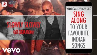 Slowly Slowly - Go Goa Gone|Official Bollywood Lyrics|Jigar Saraiya|Talia