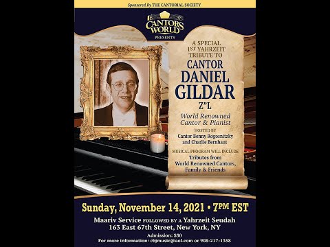 Cantors World Presents | A Special 1st Yahrzeit Tribute to Cantor Daniel Gildar