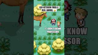 Ash Ketchum finds a real animal 😂 #pokemon #shorts