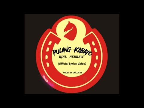 Pulang Kabayo - RJNL,NERRAW (Official Lyric Video) Prod By. UNLUCKY