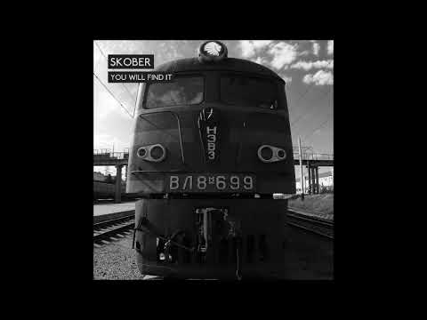 Skober - You Will Find It (FULL TRACK)