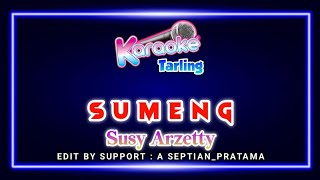 Download lagu SUMENG (SUSY ARZETTY) || KARAOKE mp3 Download lagu SUMENG (SUSY ARZETTY) || KARAOKE mp3