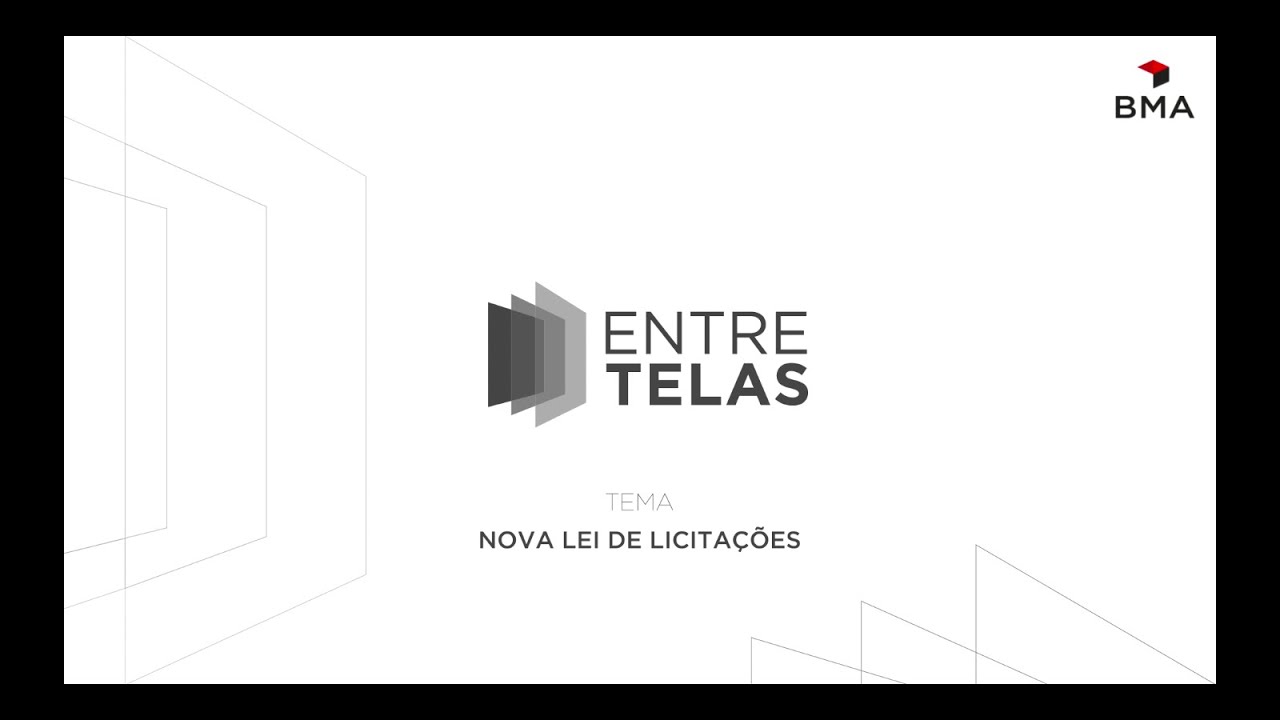 Entre Telas | 6º Episódio: Nova Lei de Licitações