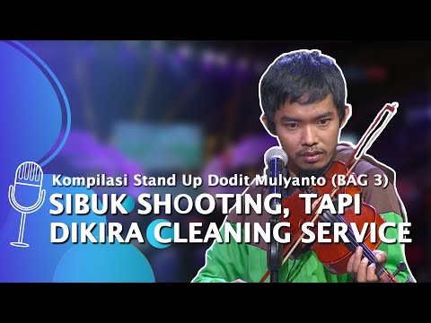 Kompilasi Stand Up Dodit Mulyanto: Sibuk Shooting Hingga Dikira Cleaning Service - SUCI 3