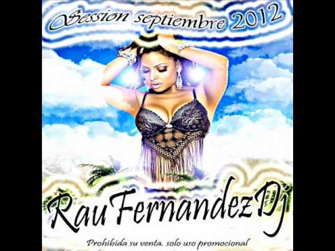 05 Session Septiembre 2012 By RauFernandezDj