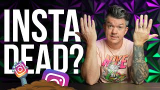 Is Instagram Dead? | Reality Check!