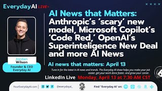 Anthropic’s ‘scary’ new model, OpenAI’s Superinteligence New Deal and more