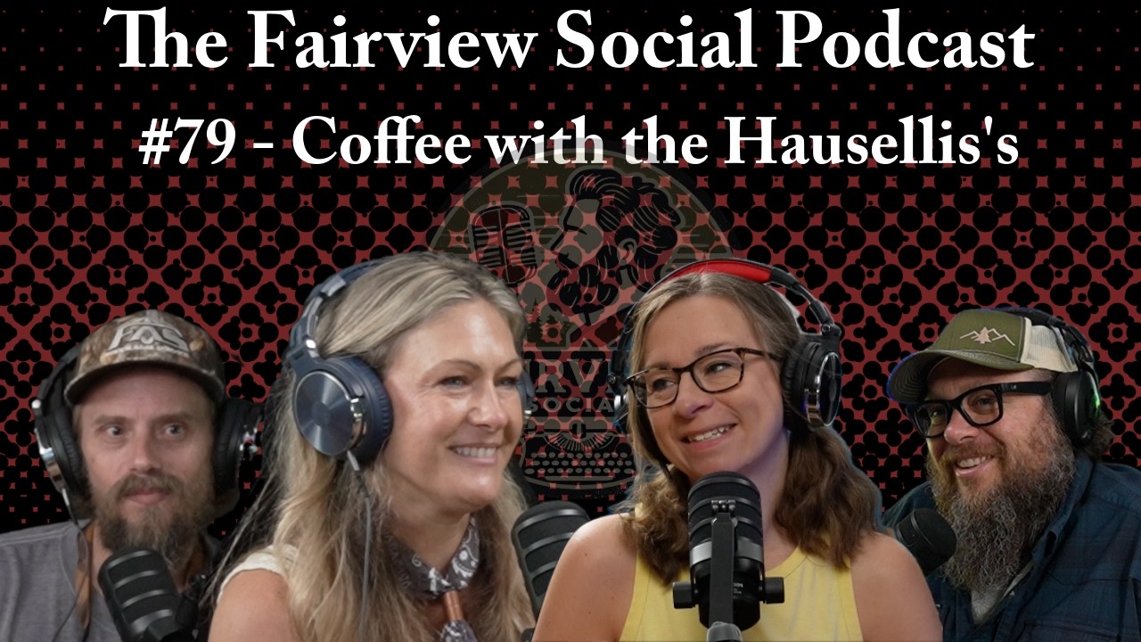 #79 - Coffee with the Hausellis's...